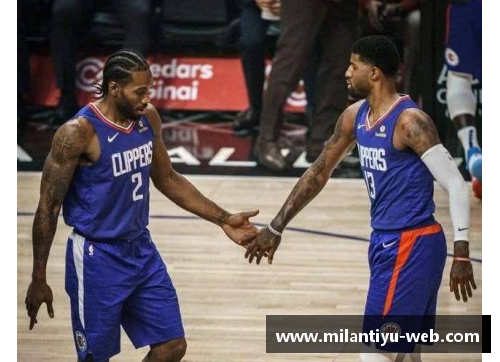 快船核心：球员风采与团队默契的完美结合